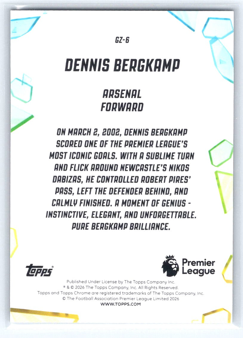 2025-26 Topps Chrome Premier League #GZ-6 Dennis Bergkamp Golazo