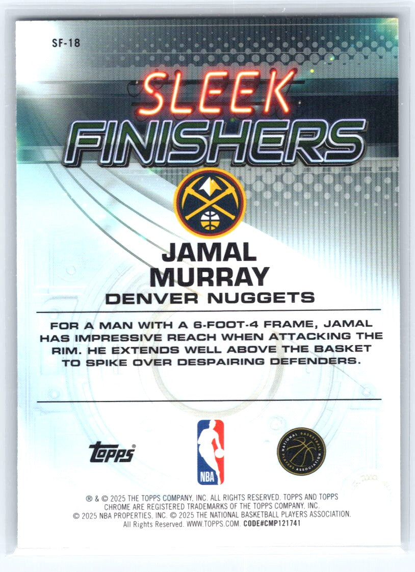 2025-26 Topps Chrome #SF-18 Jamal Murray Sleek Finishers