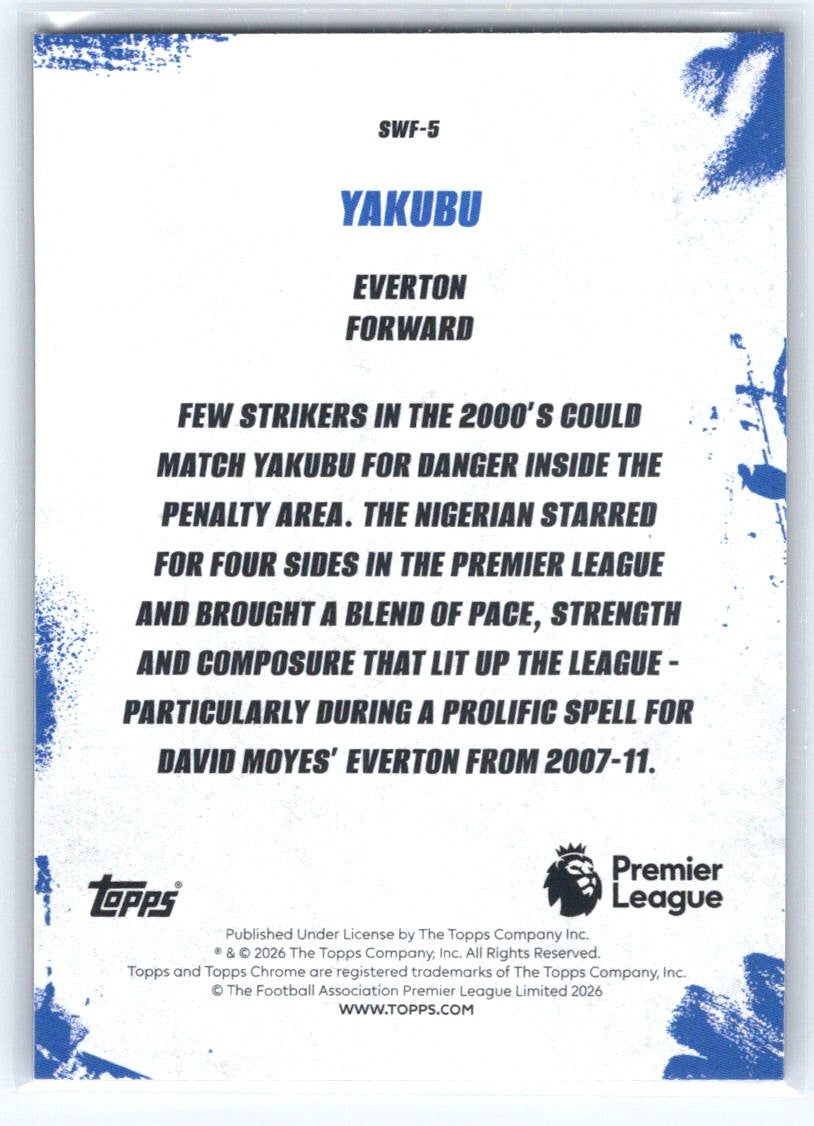 2025-26 Topps Chrome Premier League #SWF-5 Yakubu The Streets Won't Forget